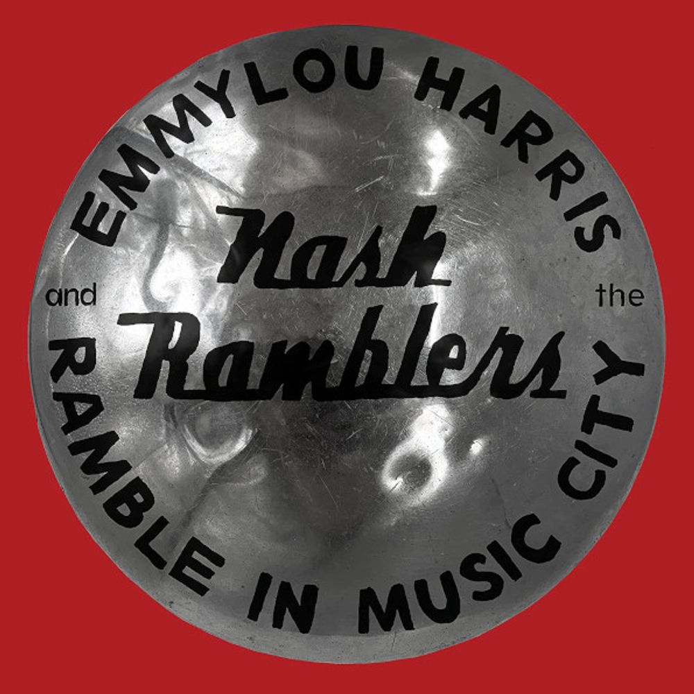 Emmylou Harris And The Nash Ramblers / Ramble In Music City (2LP)