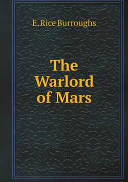 The Warlord of Mars | E. Rice Burroughs