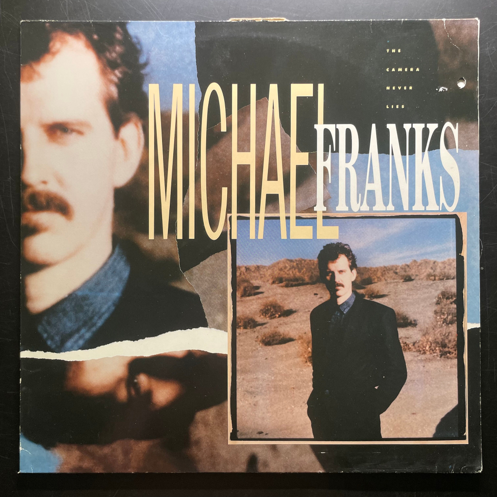 Michael Franks - The Camera Never Lies (Германия 1987г.)