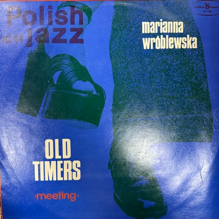 Виниловая пластинка Old Timers / Marianna Wróblewska – Meeting LP