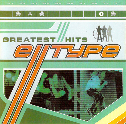 CD:  E-Type — «Greatest Hits» (2007)