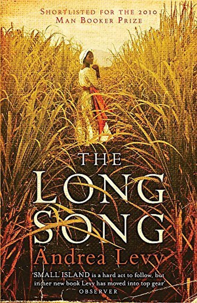 Long Song  (Booker&#39;10 Shortlist)