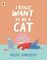 I Really Want to Be a Cat