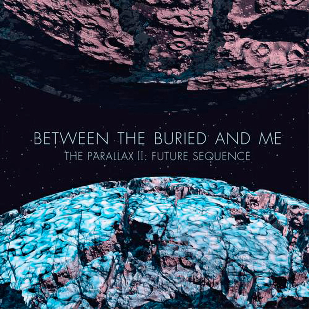 Between The Buried And Me / The Parallax II: Future Sequence (RU)(CD)