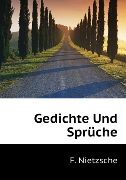 Gedichte Und Sprüche | F. Nietzsche