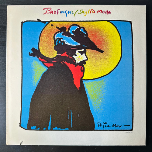 Badfinger ‎– Say No More (США 1981г.)