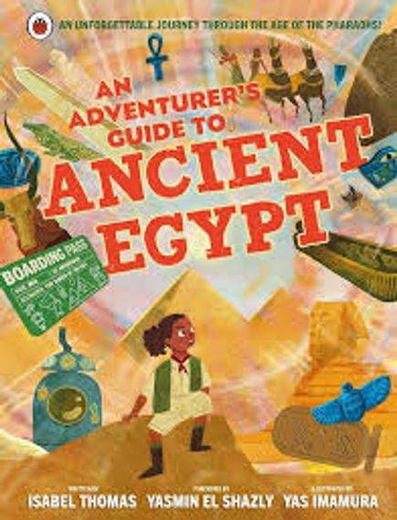 An Adventurers Guide to Ancient Egypt