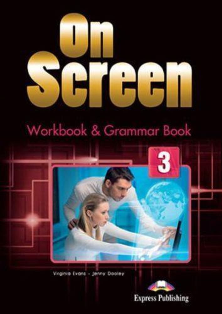 On Screen 3. Workbook &amp; Grammar Book (with Digibook). Рабочая тетрадь и грамматический справочник с электронным приложением