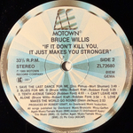 Bruce Willis ‎– If It Don't Kill You, It Just Makes You Stronger (Германия 1989г.)