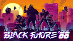 Black Future 88 Nintendo Switch