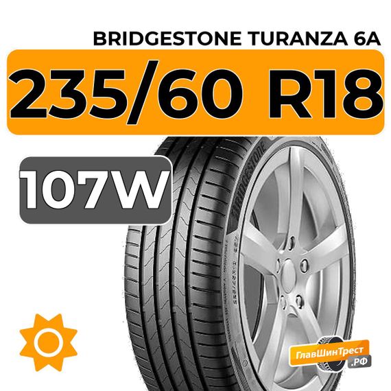 Bridgestone Turanza 6A 235/60 R18 107W XL