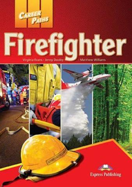 Career Paths: Firefighters (esp). Student's book with digibook application. Учебник (с ссылкой на электронное приложение)