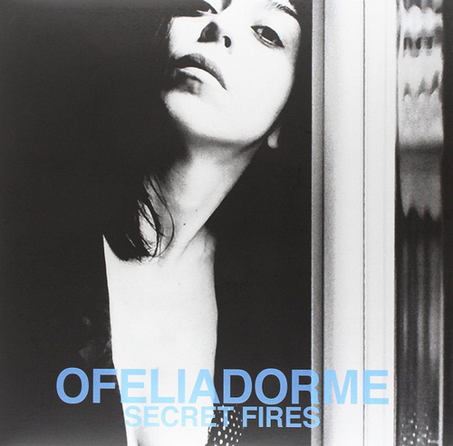 Ofeliadorme - Secret Fires - № 495/500