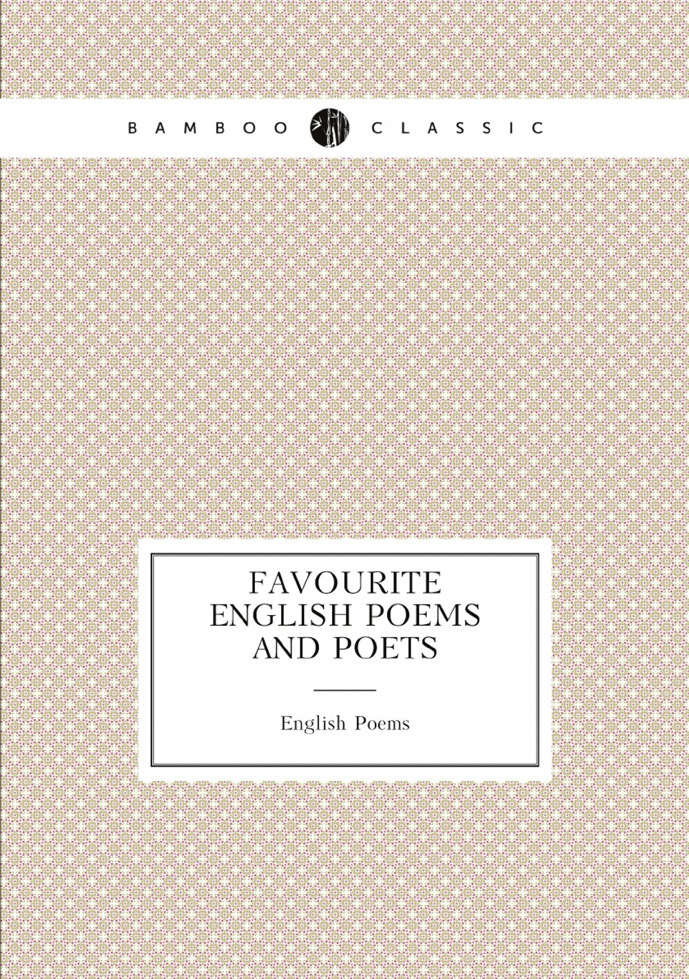 Favourite English Poems and Poets | English Poems