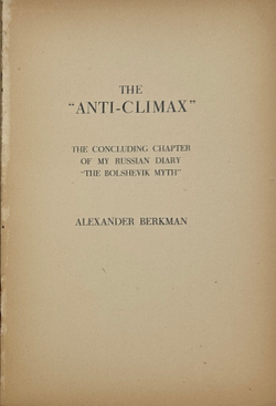 Alexander Berkman.  The «Anti-Climax» The concluding chapter of my Russian diary... 1925