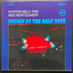 Wynton Kelly Trio / Wes Montgomery ‎– Smokin' At The Half Note (Германия 1996г.)