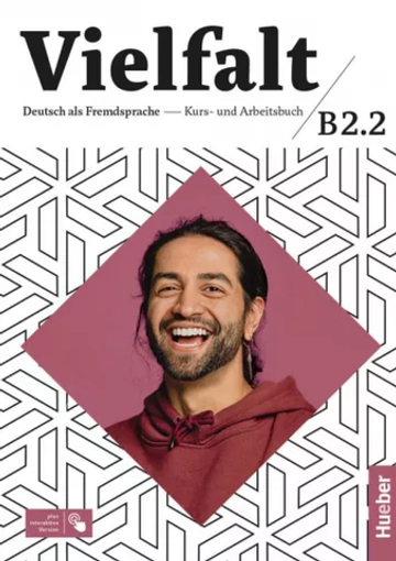 Vielfalt. B2.2. Kurs- und Arbeitsbuch plus interaktive Version