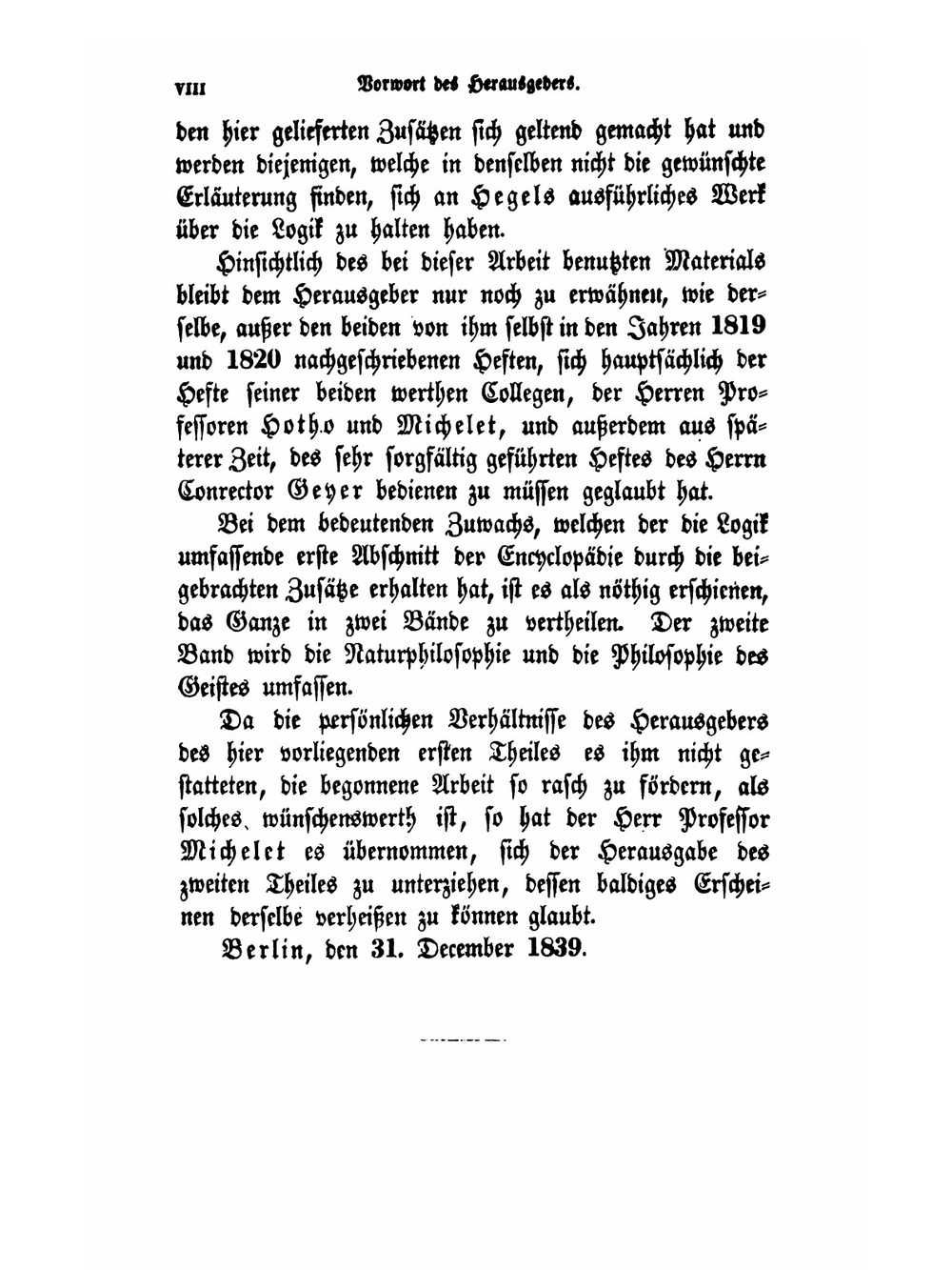 Georg Wilhelm Friedrich Hegel's Encyclopädie Der Philosophischen Wissenschaften Im Grundrisse. Theil 1. Die Logik | Hegel Georg Wilhelm