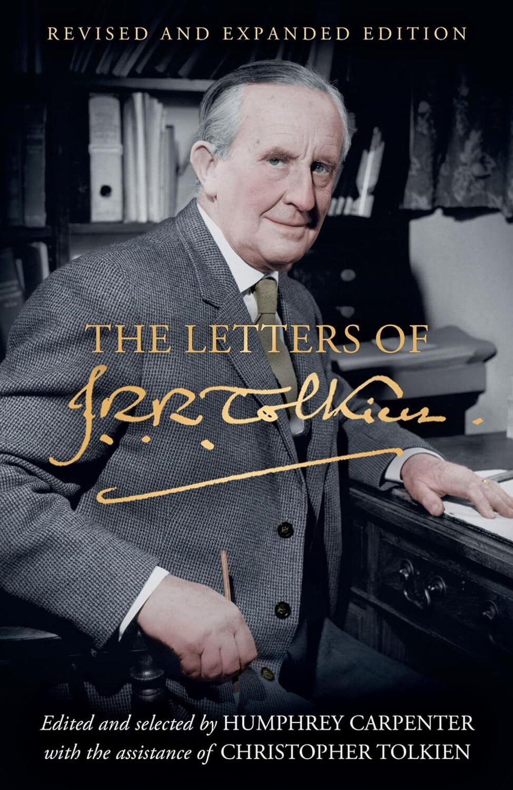 The Letters of J. R. R. Tolkien: Revised and Expanded Edition