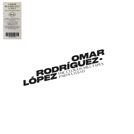 Omar Rodriguez-Lopez The Clouds Hill Tapes Parts I, II & III