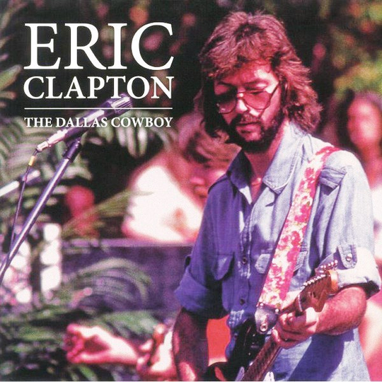 CLAPTON ERIC - DALLAS COWBOY (2LP)