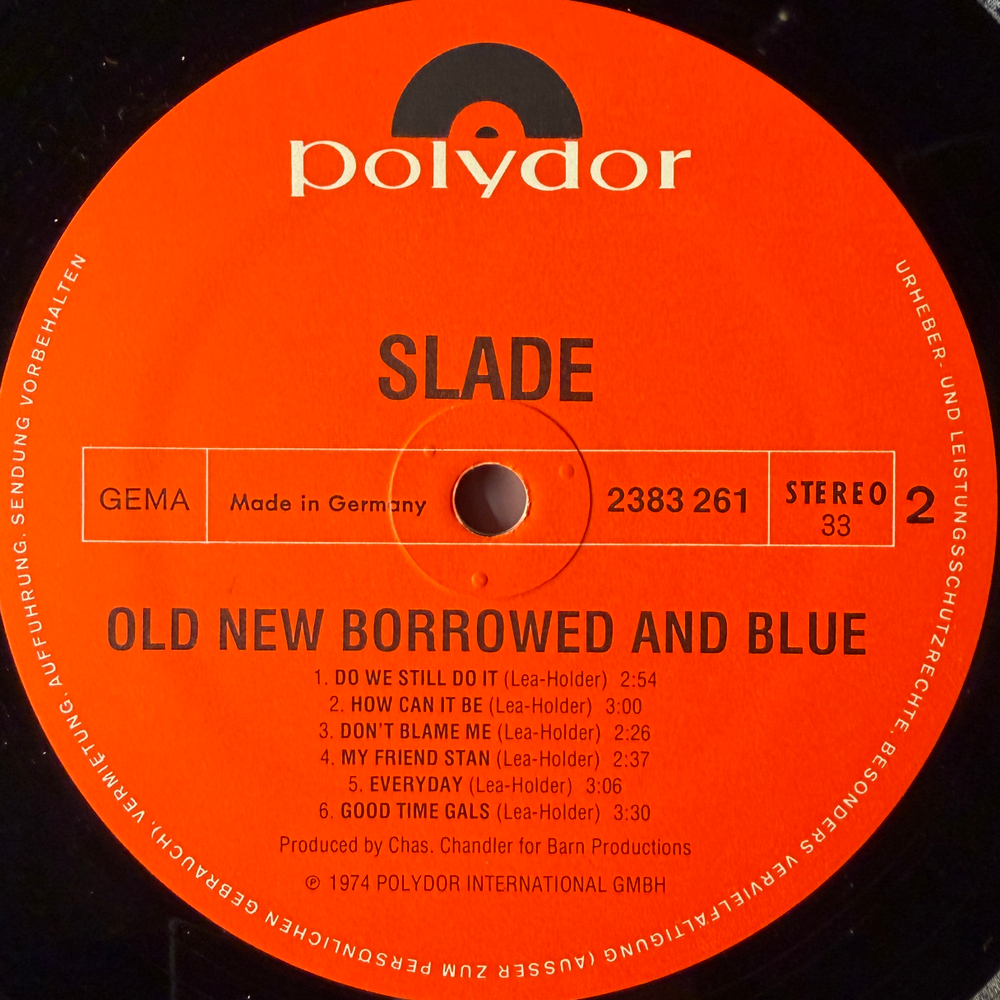 Slade ‎– Old New Borrowed And Blue (Германия 1974г.) Т