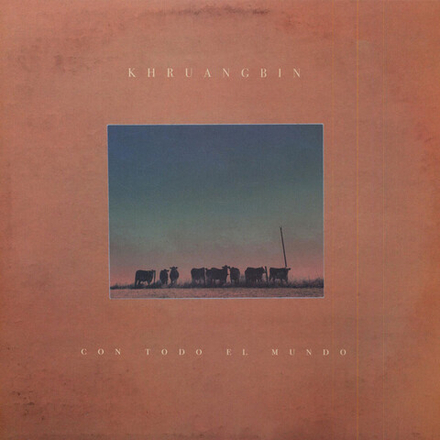 Khruangbin Con Todo El Mundo