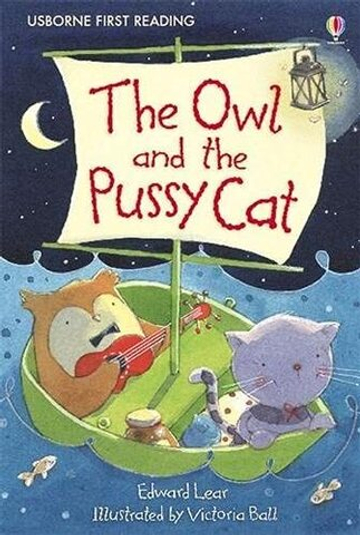 The Owl and the Pussycat - Usborne First Reading Level Four