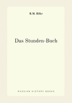 Das Stunden-Buch | R.M. Rilke