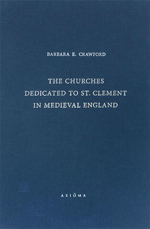 The Churches Dedicated to St. Clement in Medieval England