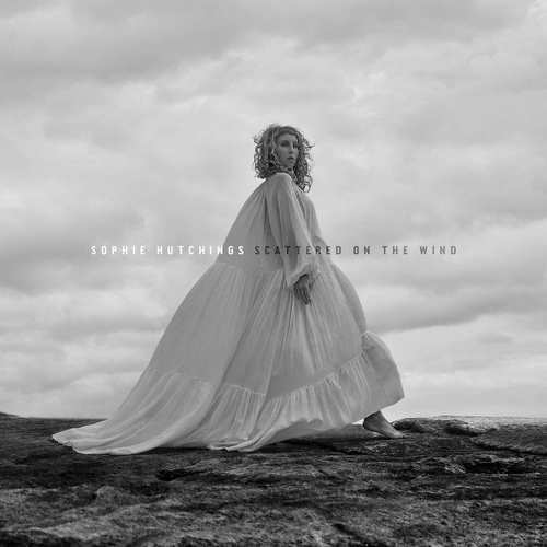 Sophie Hutchings - Scattered On The Wind