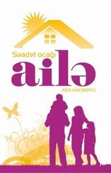 Səadət ocağı – Ailə