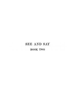 The See and Say Series. Book 2: A Word Book Teaching the Sounds of Letters and Giving Practice in Word-Getting, Word-Building, and Word-Writing | Sarah Louise Arnold