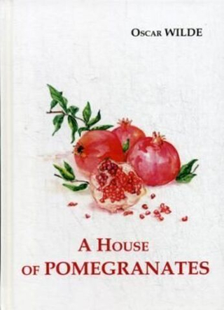 A House of Pomegranates