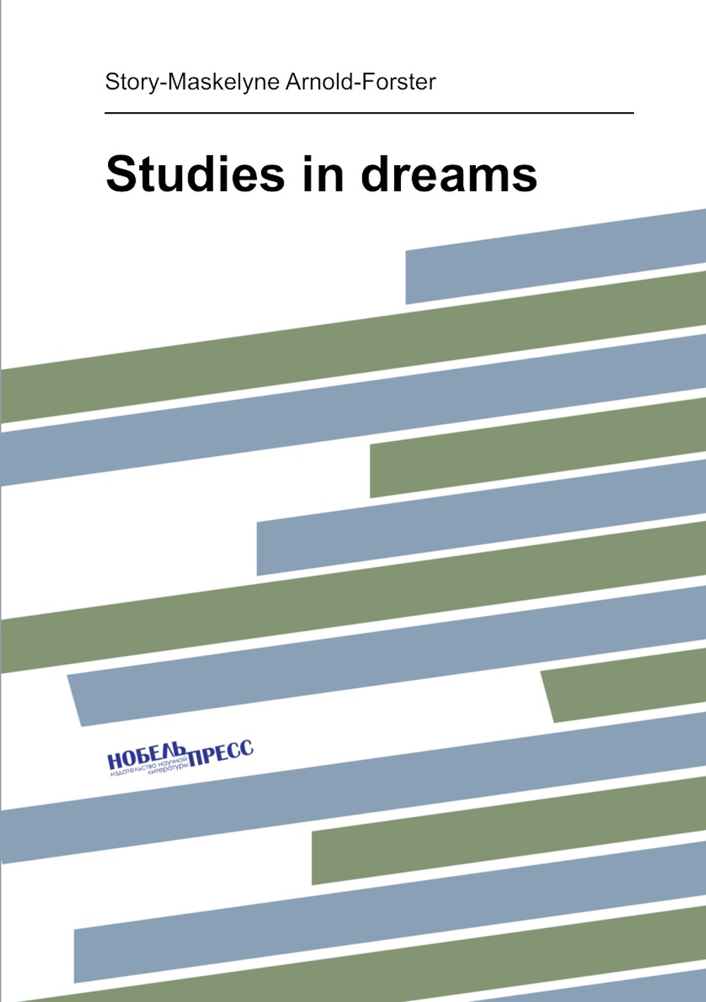 Studies in dreams | Story-Maskelyne Arnold-Forster