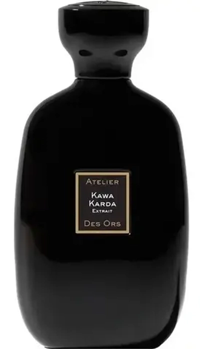 ATELIER DES ORS KAWA KARDA EXTRAIT PARFUM 100 ML