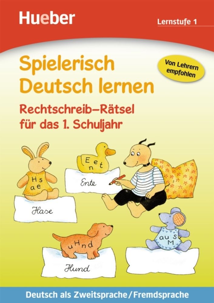 Spielerisch Deutsch lernen - Rechtschreib-Rätsel für das 1. Schuljahr - Buch