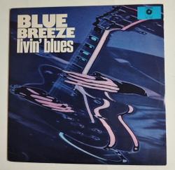 Винтажная виниловая пластинка LP Livin Blues Blue Breeze (Польша 1978)