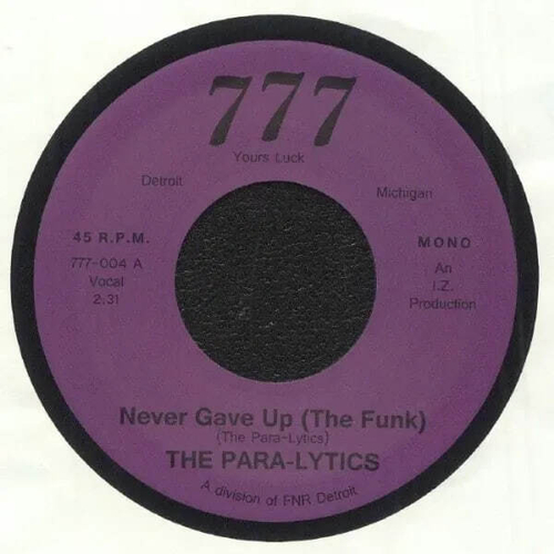 The Para Lytics - Never Gave Up (The Funk) 7''