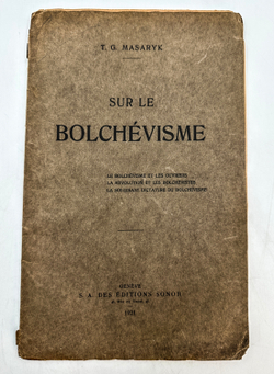 T.G. Masaryk. Sur le bolchйvisme: Le bolchйvisme et les ouvriers... 1921