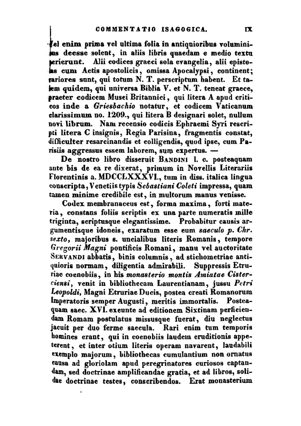 Novum Testamentum Vulgatae editionis juxta textum Clementis VIII.: Romanum ex Typogr. Apost . | Ferdinand Florens Fleck