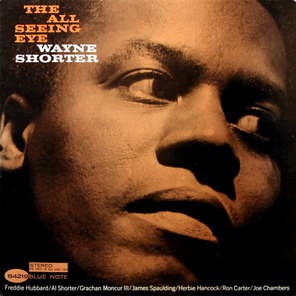 Wayne Shorter / The All Seeing Eye (LP)
