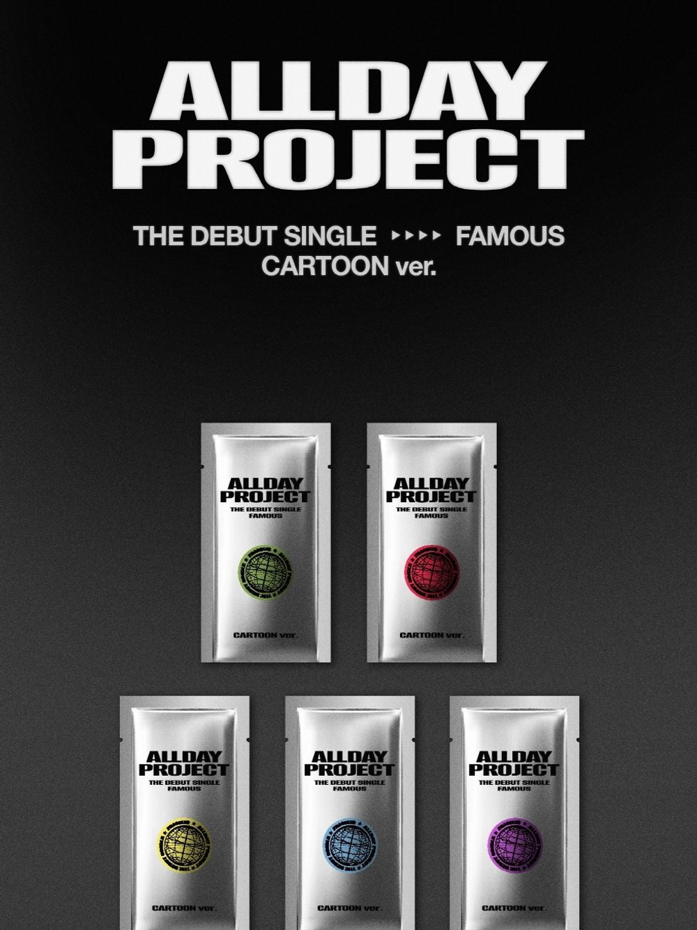 Альбом ALLDAY PROJECT - FAMOUS The Debut Single CARTOON 5 Version SET