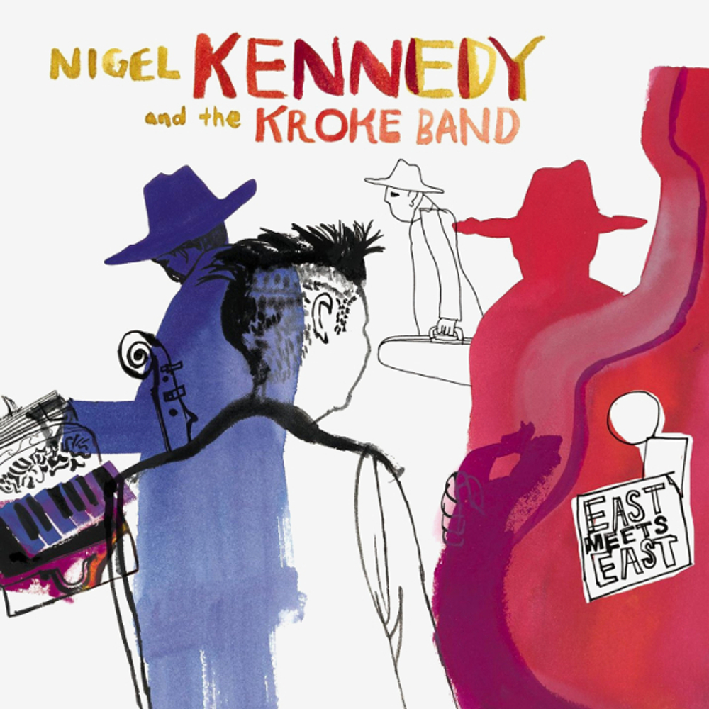 Nigel Kennedy And The Kroke Band / East Meets East (2LP)