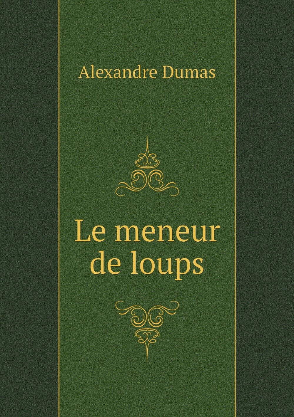 Le meneur de loups (French Edition) | Александр Дюма