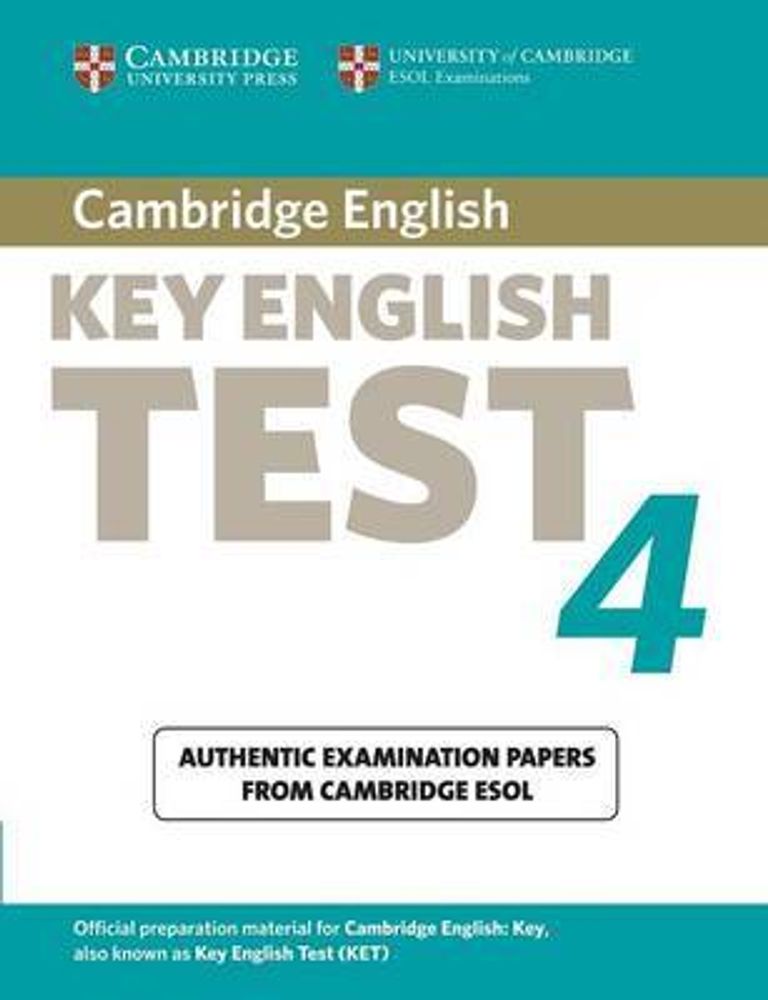 Cambridge Key English Test 4 Student&#39;s Book