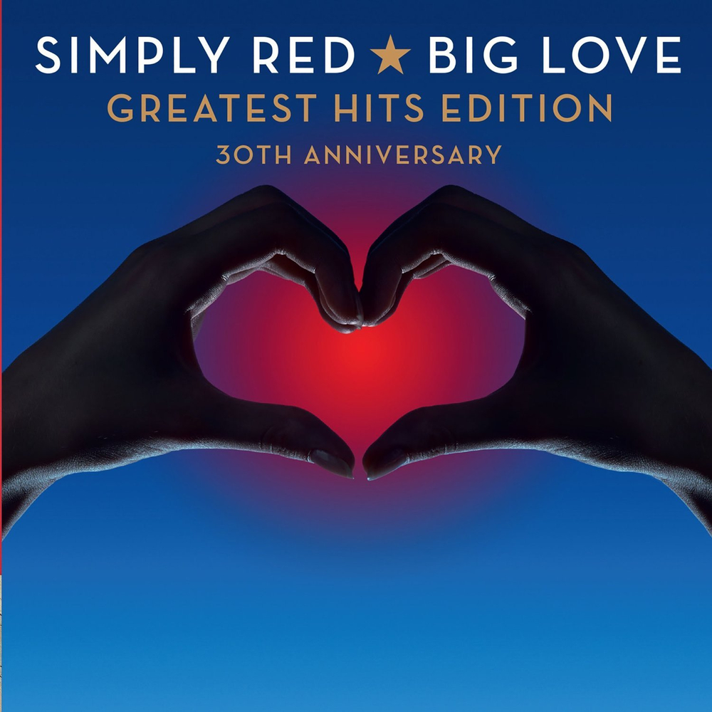 Simply Red / Big Love, Greatest Hits (30th Anniversary Edition)(2CD)