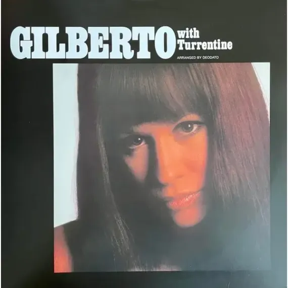 Gilberto With Turrentine – Gilberto With Turrentine LP