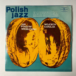 Винтажная виниловая пластинка LP Jan Ptaszyn Wroblewski, Wojciech Karolak Mainstream (Польша 1974) Польский Джаз