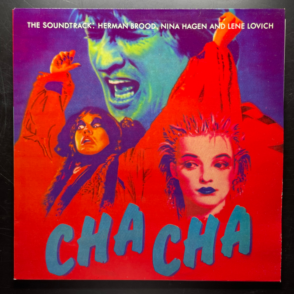 Cha Cha - Herman Brood, Nina Hagen And Lene Lovich - The Soundtrack (Голландия 1980г.)